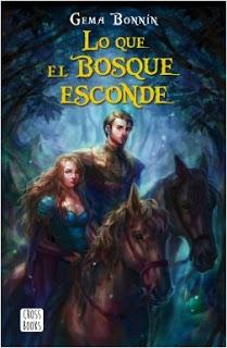 Lo que el bosque esconde, de Gema Bonnín