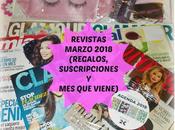 Revistas Marzo 2018 (Regalos, Suscripciones viene)