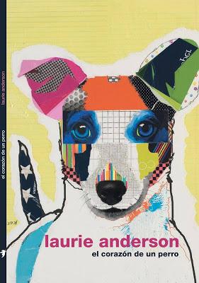 Laurie Anderson | El corazón de un perro