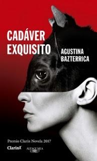 Cadáver Exquisito de Agustina Bazterrica. Reseña y entrevista. Cadáver Exquisito de Agustina Bazterrica. Reseña y entrevista.