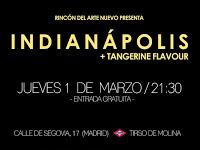 Concierto de Indianápolis y Tangerine Flavour en El Rincón del Arte Nuevo