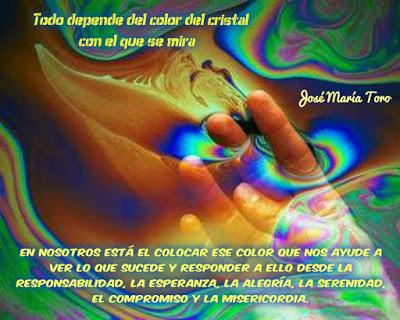 Todo depende del color del cristal con el que se mira Todo depende del color del cristal con el que se mira