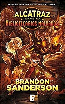 Alcatraz contra los Bibliotecarios malvados (Alcatraz contra los Bibliotecarios Malvados 1) de [Sanderson, Brandon]