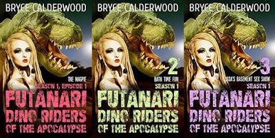 Futanari Dino Riders of the Apocalypse (Bryce Calderwood)
