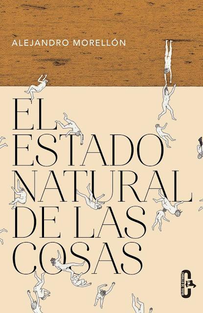 ALEJANDRO MORELLÓN, EL ESTADO NATURAL DE LAS COSAS: LOS DESUBICADOS DE UN PLANETA LLAMADO EHIO