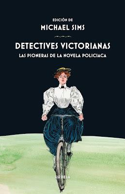 Detectives victorianas. Las pioneras de la novela policiaca. VV. AA