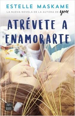 Atrévete a enamorarte,  Estelle Maskame