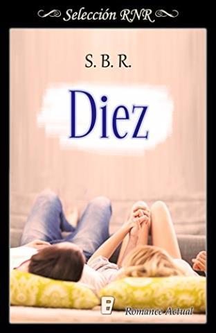 Diez – S. B. R.,Descargar gratis http://www.librosinpagar.info/2018/02/diez-s-b-rdescargar-gratis.html