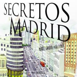 Secretos de Madrid Portada de Secretos de Madrid