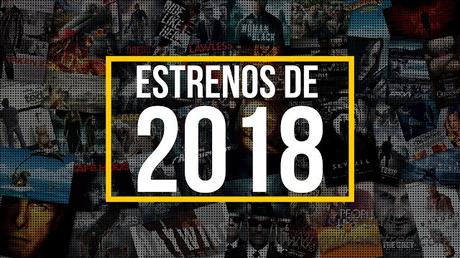 18 Ultimos estrenos de peliculas 2018: MARZO
