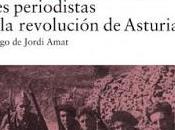 RESEÑA: Tres periodistas Revolución Asturias.