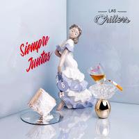 Las Chillers, Siempre Juntas Las Chillers, Siempre Juntas