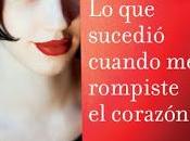 sucedió cuando rompiste corazón