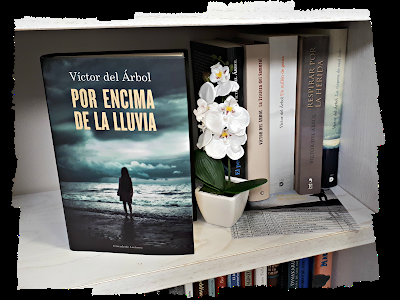 Por encima de la lluvia (Víctor del Árbol)