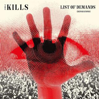 The Kills - List of Demands (Reparations) (2018) The Kills - List of Demands (Reparations) (2018)
