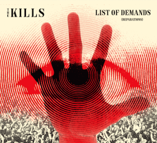The Kills: List Of Demands es su nuevo sencillo y videoclip
