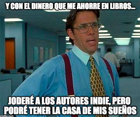 Vida y milagros de una escritora indie: