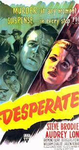 DESPERATE (Desesperado) (USA, 1947) Intriga, Thriller
