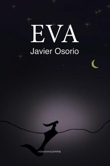 Reseña: Eva - Javier Osorio