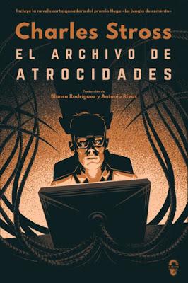 EL ARCHIVO DE ATROCIDADES:  ¡Un tecno-thriller monstruosamente divertido!