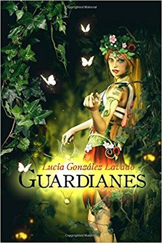 LOS GUARDIANES, DE LUCIA GONZALEZ