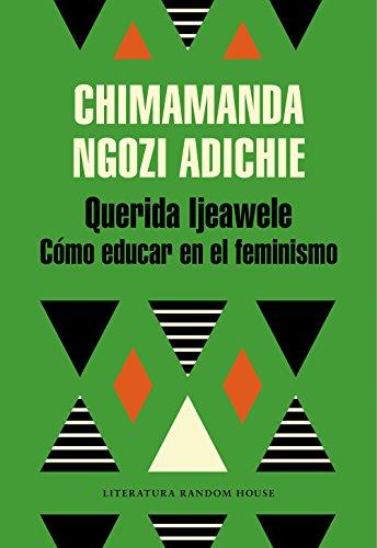 Querida Ijeawele de Chimamanda Ngozi Adichie