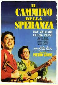 CAMINO DE LA ESPERANZA, EL (Il cammino della esperanza) (Italia, 1950) Social, Drama