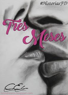 (Relato) Cuéntame Un Cuento # 2 Tres Meses by CyElyn