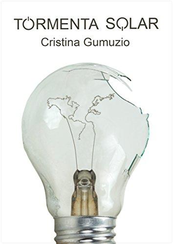 TORMENTA SOLAR – LA SEGUNDA NOVELA DE CRISTINA GUMUZIO