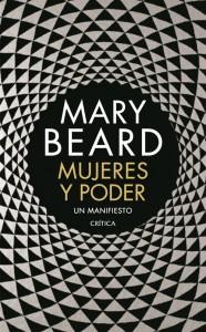 Mujeres y poder, de Mary Beard, llega en el momento idóneo