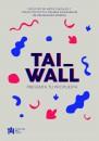 Nace TAI_wall. Presenta tu propuesta artística y exhibe tu proyecto