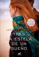 Tras la estela de un sueño - Lucia de Vicente