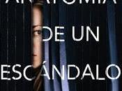 Anatomía escándalo