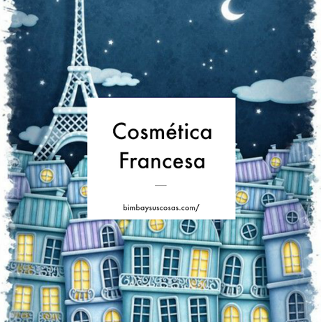 PRODUCTOS FARMACÉUTICOS FRANCESES QUE ADORO. PARTE 1