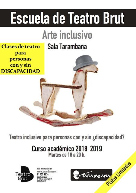 Escuela de teatro Inclusivo, teatro y... ¿discapacidad? Teatro Brut