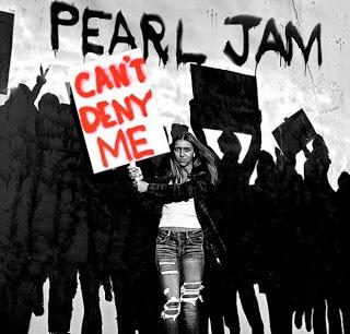 Pearl Jam - Can't Deny Me (2018)