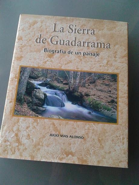 LA SIERRA DE GUADARRAMABiografía de un PaisajeAutor: Juli...