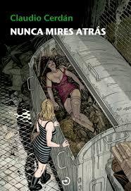NUNCA MIRES ATRÁS - CLAUDIO CERDÁN