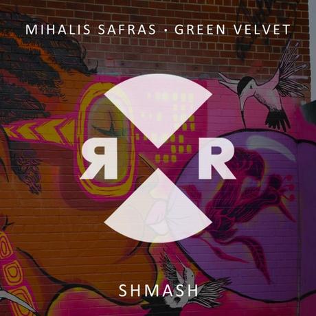 MIHALIS SAFRAS  & GREEN VELVET - SHMASH