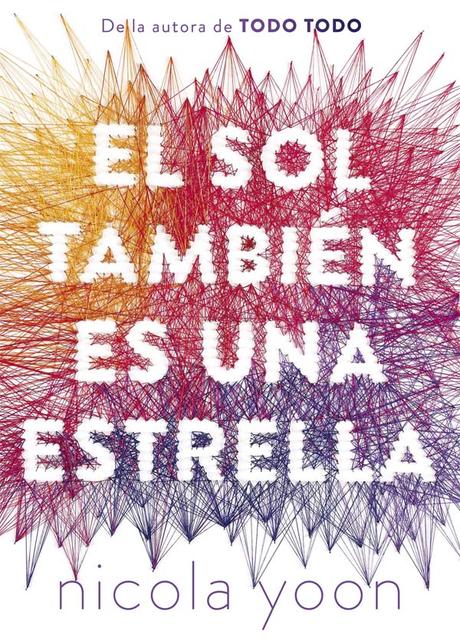 Reseña #148 | El sol también es una estrella - Nicola Yoon