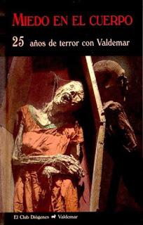 Miedo en el cuerpo. 25 años de terror con Valdemar, por Varios Autores.
