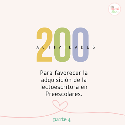 200 actividades para favorecer la adquisición de la lectoescritura en preescolares. parte 4