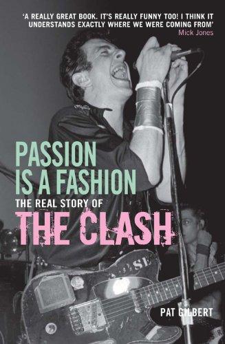 Reseña - Passion is a Fashion: the Real Story of The Clash de Pat Gilbert