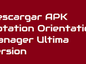 Descargar Rotation Orientation Manager 8.6.3 Ultima version