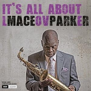 Maceo Parker It's All About Love