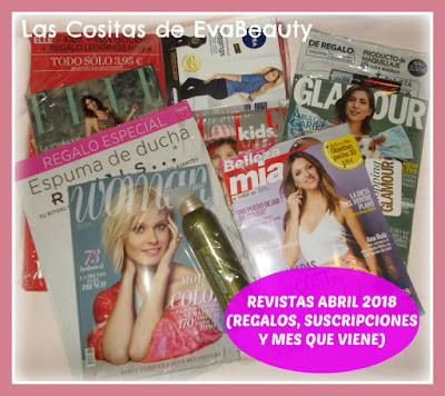 Revistas Abril 2018 (Regalos, Suscripciones y mes que viene)