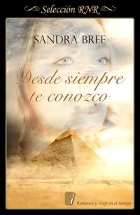 Reseña: Desde siempre te conozco de Sandra Bree