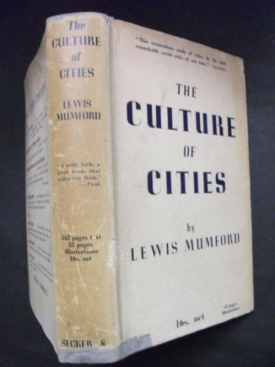 Lewis Mumford (“Metropolis”, LIFE, 1928)