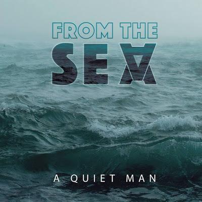 [Disco] A Quiet Man - From The Sea (2018)