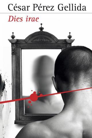 Dies irae – César Pérez Gellida,Descargar gratis http://www.librosinpagar.info/2018/03/dies-irae-cesar-perez-gellidadescargar.html